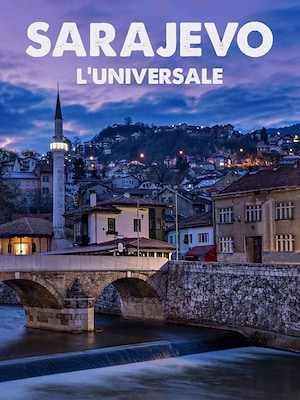 Sarajevo l'universale - RaiPlay