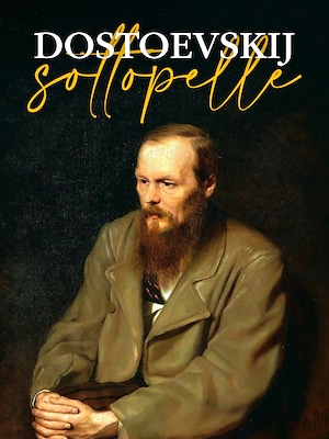 In scena - Dostoevskij sottopelle - RaiPlay