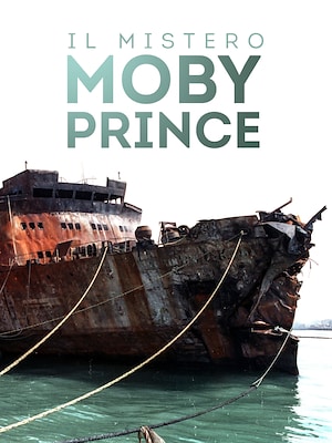 Il mistero Moby Prince - RaiPlay