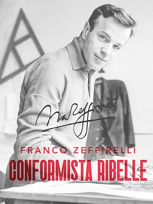 Franco Zeffirelli, conformista ribelle - RaiPlay