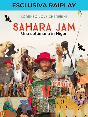 Sahara Jam. Una settimana in Niger - RaiPlay