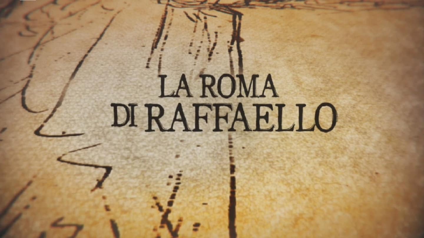 La Roma di Raffaello - RaiPlay