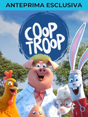 Coop Troop - RaiPlay