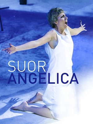 Suor Angelica (Teatro Comunale di Modena) - RaiPlay