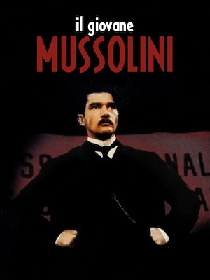 Il giovane Mussolini - RaiPlay