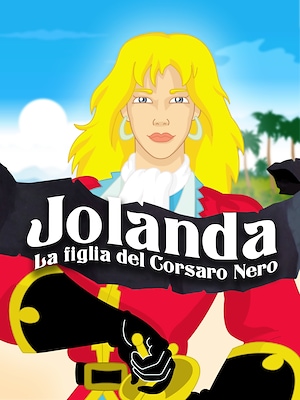 Jolanda, la figlia del Corsaro Nero - RaiPlay