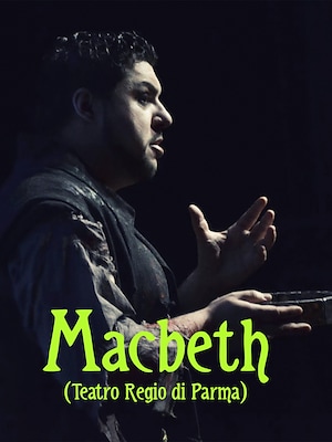 Macbeth (Teatro Regio di Parma) - RaiPlay
