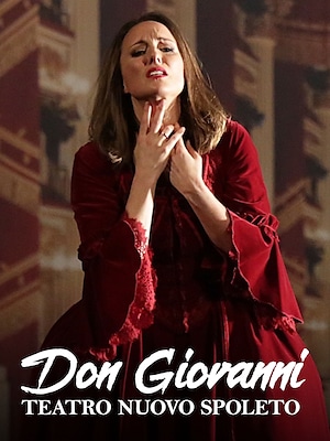 Don Giovanni (Teatro Nuovo Spoleto) - RaiPlay