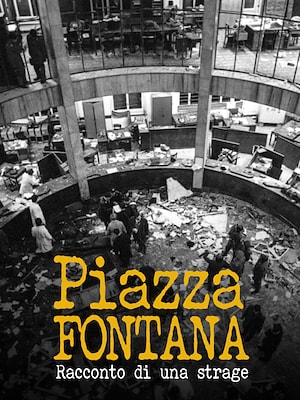 Piazza Fontana, racconto di una strage - RaiPlay