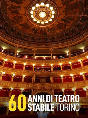60 anni di Teatro Stabile Torino - RaiPlay