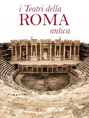 I Teatri della Roma antica - RaiPlay