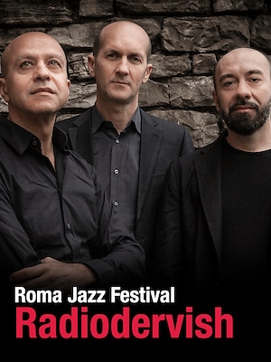 Roma Jazz Festival - Radiodervish - RaiPlay