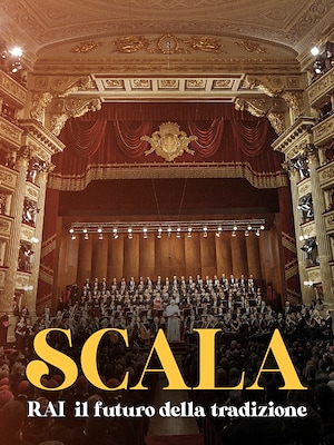 Scala - RAI: il futuro della tradizione - RaiPlay