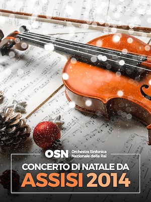 Concerto di Natale da Assisi (2014) - RaiPlay