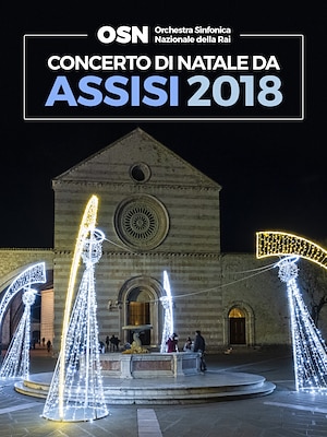 Concerto di Natale da Assisi (2018) - RaiPlay