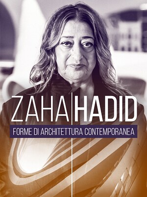 Zaha Hadid - Forme di Architettura Contemporanea - RaiPlay