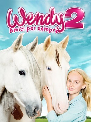 Wendy 2 - Amici per sempre - RaiPlay