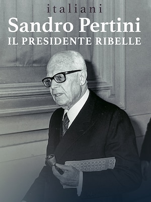 Sandro Pertini, il ribelle presidente - Italiani - RaiPlay