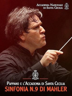 Pappano e l'Accademia di Santa Cecilia: Sinfonia n.9 di Mahler - RaiPlay
