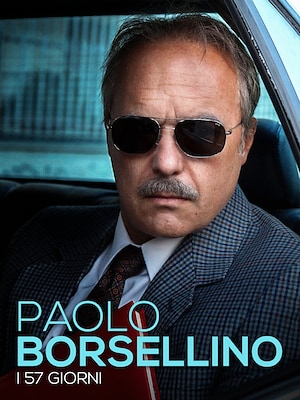 Paolo Borsellino – I 57 giorni  - Poster Film
