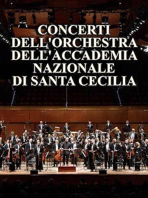 Concerti dell'Orchestra dell'Accademia Nazionale di Santa Cecilia - RaiPlay