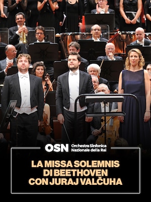 OSN: La Missa solemnis di Beethoven con Juraj Valčuha - RaiPlay