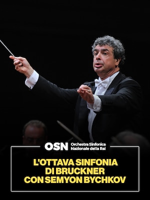 OSN: L'Ottava Sinfonia di Bruckner con Semyon Bychkov - RaiPlay
