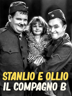 Stanlio e Ollio - Il compagno B - RaiPlay