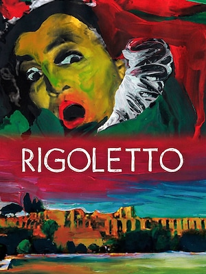 Rigoletto (Circo Massimo) - RaiPlay