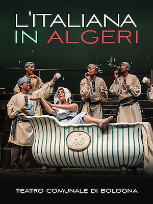 L'italiana in Algeri (Teatro Comunale di Bologna) - RaiPlay