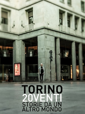 Torino 20venti - Storie da un altro mondo - RaiPlay