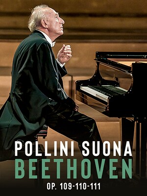 Pollini suona Beethoven: Op. 109-110-111 - RaiPlay