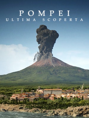 Pompei - Ultima scoperta - RaiPlay