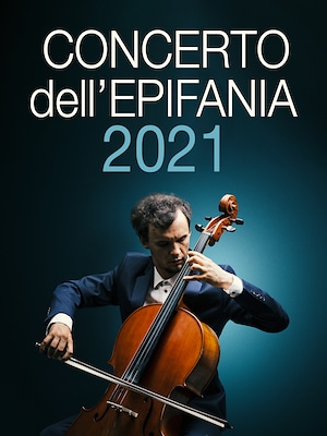 Concerto dell'Epifania 2021 - RaiPlay