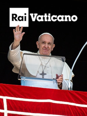 Rai Vaticano - RaiPlay