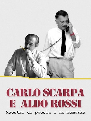 Carlo Scarpa e Aldo Rossi maestri di poesia e di memoria - RaiPlay