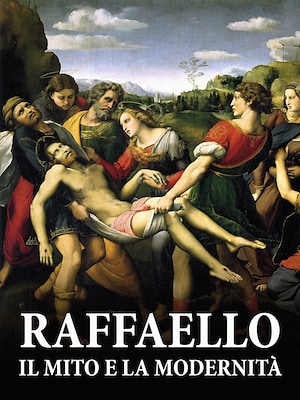 Raffaello. Il mito e la modernità - RaiPlay