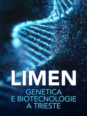 Limen - Genetica e biotecnologie a Trieste - RaiPlay