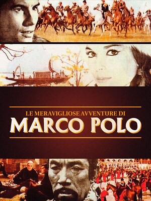 Le meravigliose avventure di Marco Polo - RaiPlay