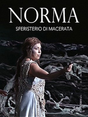 Norma (Sferisterio di Macerata) - RaiPlay