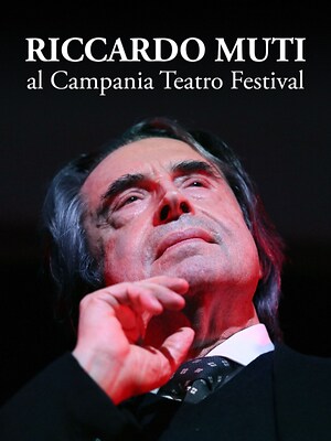 Riccardo Muti al Campania Teatro Festival - RaiPlay