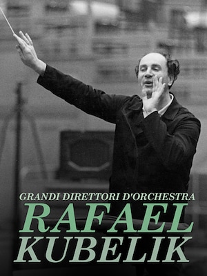 Grandi direttori d'orchestra: Rafael Kubelík - RaiPlay