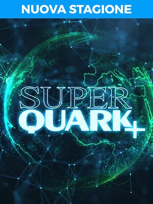 Superquark più - RaiPlay