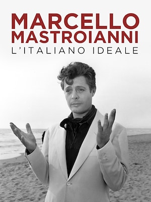Marcello Mastroianni. L'Italiano ideale - RaiPlay