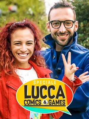 Speciale Lucca Comics - RaiPlay