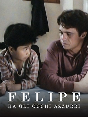 Felipe ha gli occhi azzurri - RaiPlay
