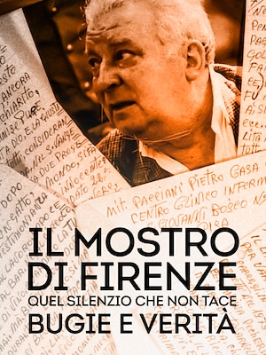 Il mostro di Firenze - Quel silenzio che non tace: bugie e verità - RaiPlay