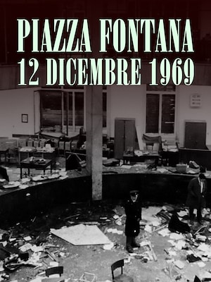 Piazza Fontana - 12 dicembre 1969 - RaiPlay