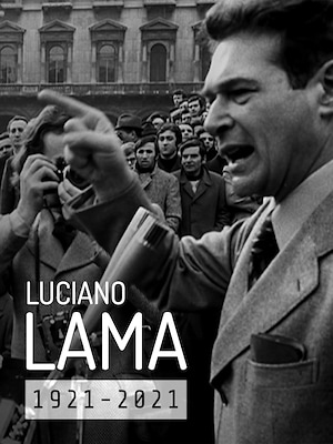 Luciano Lama 1921-2021 - RaiPlay