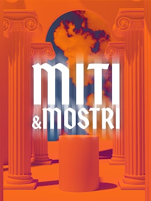 Miti & Mostri - RaiPlay